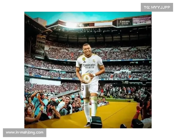 皇马姆巴佩首秀时间敲定 伯纳乌票房预售创历史新高